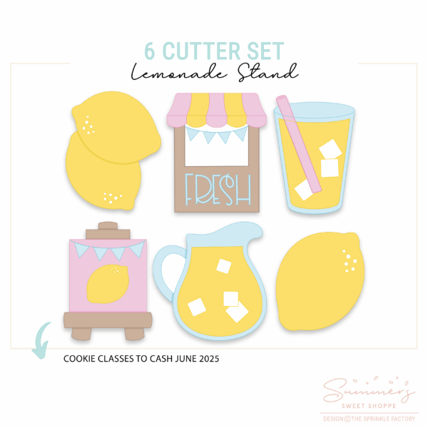CC2C Lemonade Stand Class- Set of 6 Cutters (Coordinates with Cookie Classes to Cash Membership)