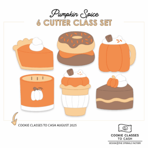 CC2C Pumpkin Spice Class- Set of 6 Cutters (Coordinates with Cookie Classes to Cash Membership)