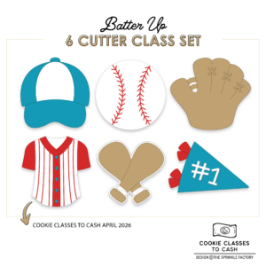 CC2C Batter Up Class- Set of 6 Cutters (Coordinates with Cookie Classes to Cash Membership)