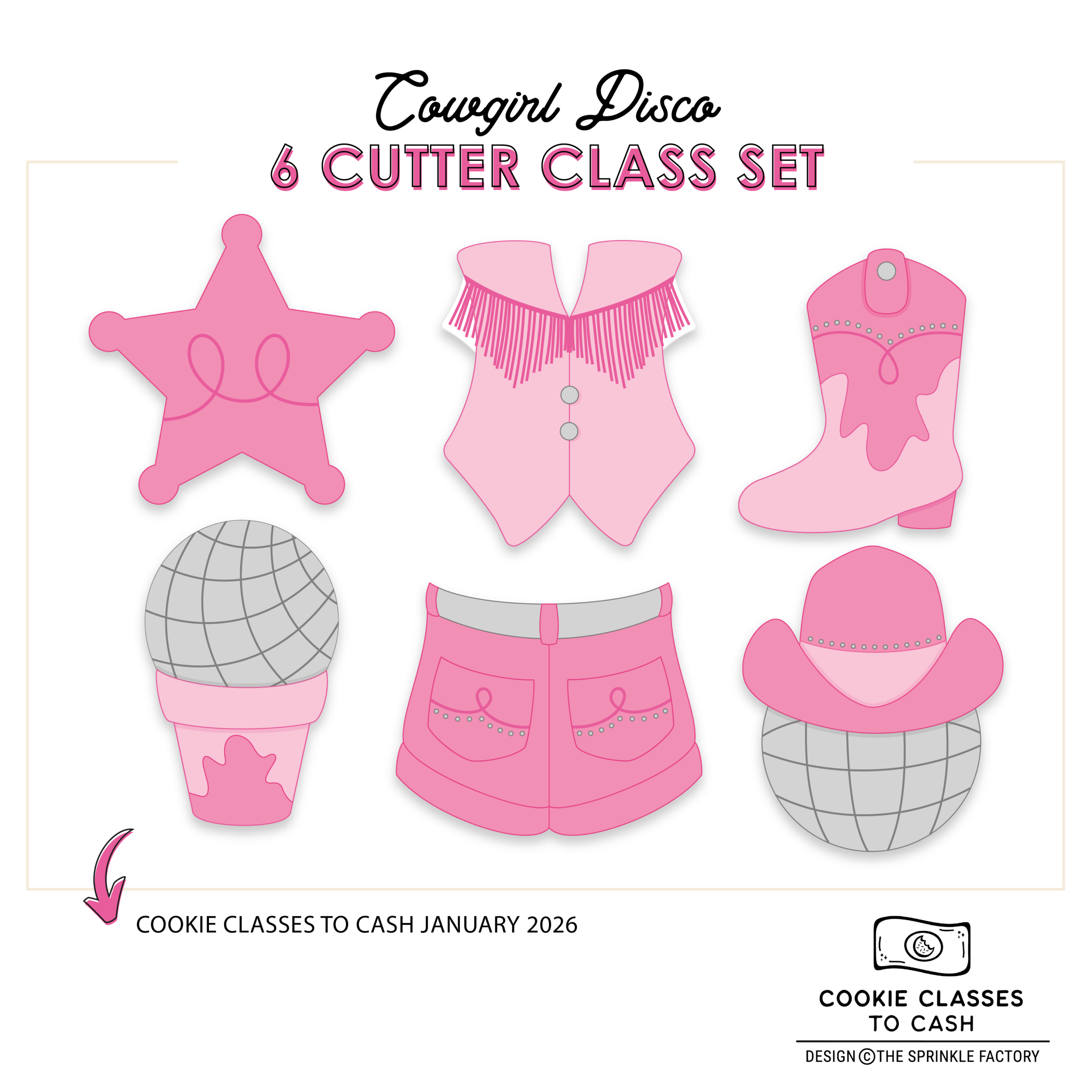 CC2C Cowgirl Disco Class- Set of 6 Cutters (Coordinates with Cookie Classes to Cash Membership)