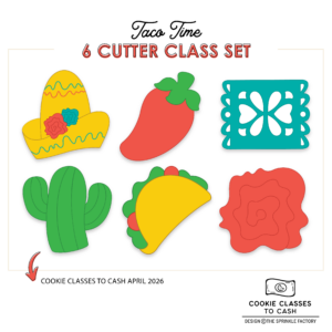 CC2C Taco Time Class- Set of 6 Cutters (Coordinates with Cookie Classes to Cash Membership)