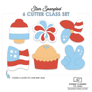 CC2C Star Spangled Class- Set of 6 Cutters (Coordinates with Cookie Classes to Cash Membership)